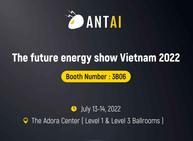 Antaisolar กำลังรอคุณอยู่ที่งาน The Future Energy Show Vietnam 2022
