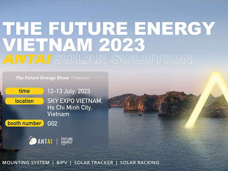 Antaisolar รอคุณอยู่ที่งาน Future Energy Show Vietnam 2023